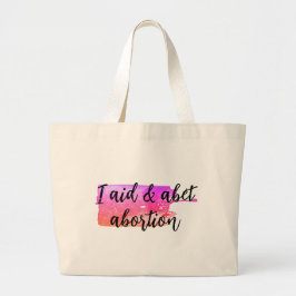 Bolsa Tote Grande Eu ajudo e incito o aborto
