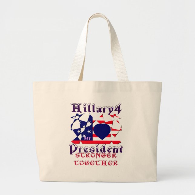 Bolsa Tote Grande Eu amo Hillary Para Presidente dos EUA Somos Mais  (Frente)