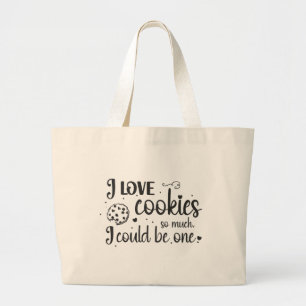Bolsa Tote Grande Eu amo tanto biscoitos, eu poderia ser um