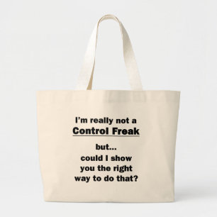 Bolsa Tote Grande Eu não sou realmente um louco de controle