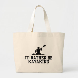 Bolsa Tote Grande Eu preferencialmente Kayaking