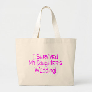 Bolsa Tote Grande Eu sobrevivi a minhas filhas que Wedding