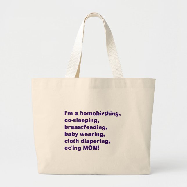 Bolsa Tote Grande Eu sou homebirthing, co-dormindo, amamentando,… (Frente)