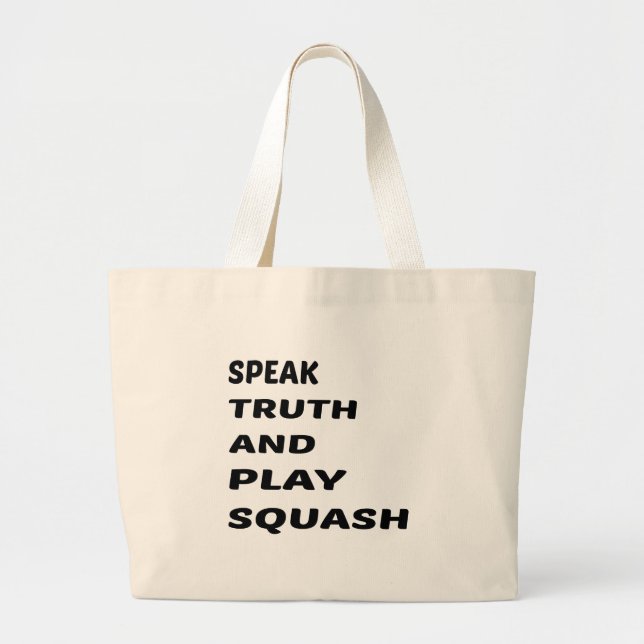 Bolsa Tote Grande Fale o Squash. da verdade e do jogo (Frente)