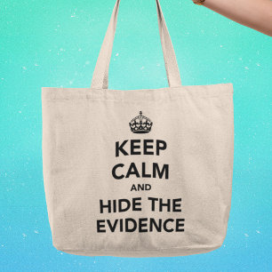 Bolsa Tote Grande Fique Calmo e Esconda As Evidências