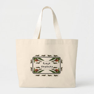 Bolsa Tote Grande Frase Acontece Saco