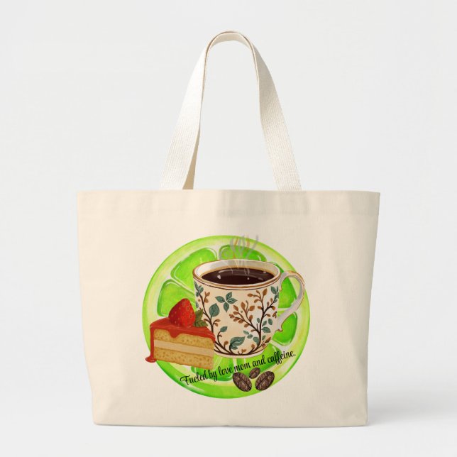 Bolsa Tote Grande Fueled by love mom and caffeine. (Frente)