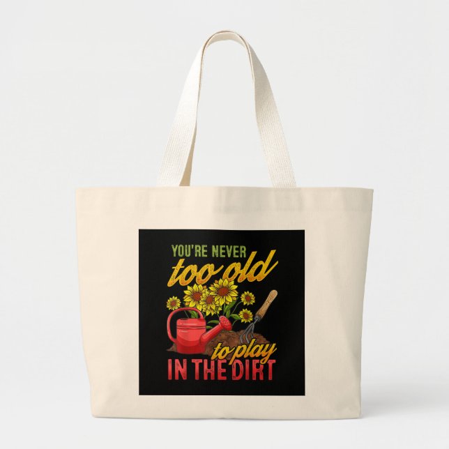 Bolsa Tote Grande Fun never old dirt gardening word art  (Frente)