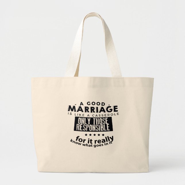 Bolsa Tote Grande Good Marriage is Like a Casserole  (Frente)