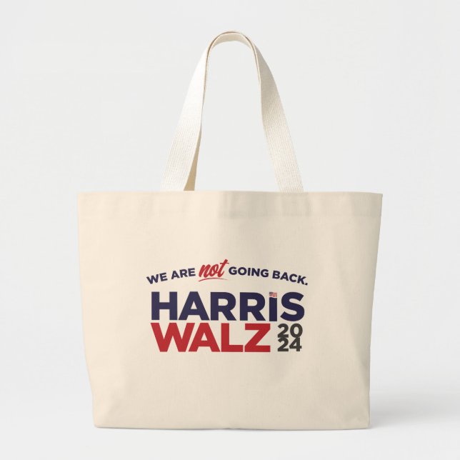 Bolsa Tote Grande Harris/Walz 2024: Não Voltaremos! (Frente)