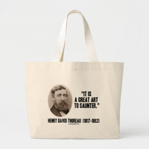 Bolsa Tote Grande Henry David Thoreau é uma grande arte a saunter