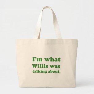 BOLSA TOTE GRANDE IM QUE WILLIS FALAVA ABOUT.JPG