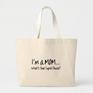Bolsa Tote Grande Im uma mamã o que é seu poder super