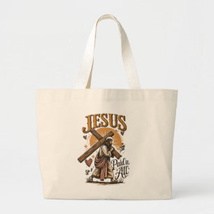 Bolsa Tote Grande Jesus pagou tudo