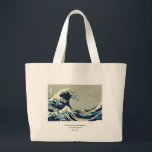 Bolsa Tote Grande Katsushika Hokusai é a onda de Excelentes de Kanag<br><div class="desc">Katsushika Hokusai's The Excelente Wave de Kanagawa Um trabalho de arte clássico que passou para o dominio público e faz maravilhosos presentes e outros produtos. Este é da sua famosa série Fugaku sanjū rokkei ou "Trinta e Seis Vistas do Monte Fuji", e foi editado e aprimorado para este produto. É...</div>