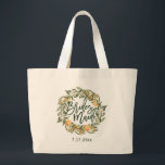 Bolsa Tote Grande Laranjeira Citrus Botanical Wreath Bridesmaid<br><div class="desc">Coroa botânica russa de laranja cúbica de citros,  escrita de letras de damas de honra,  saco de tote. linha de texto modelo para a data do evento,  na cor verde correspondente. Fruta de citrinos de laranja,  verde-pomar e coroa floral branca com a coordenação do roteiro verde-Bridesmaid.</div>