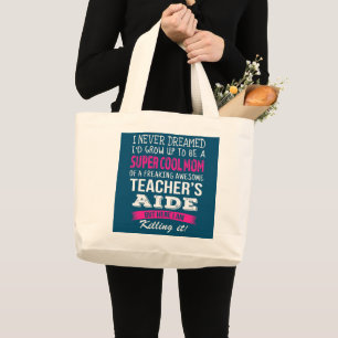 Bolsa Tote Grande Mãe do professor é Engraçado, nunca sonhei 