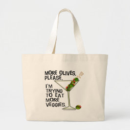 Bolsa Tote Grande Mais AZEITONAS - Estou Tentando Comer Mais Legumes