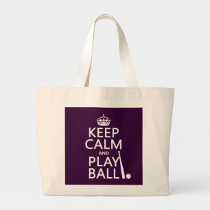 Bolsa Tote Grande Mantenha a bola da calma e do jogo (basebol)