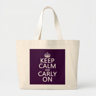 Bolsa Tote Grande Mantenha a calma e o Carly em (alguma cor)