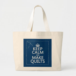 Bolsa Tote Grande Mantenha calmo e faça as edredões (todas as core