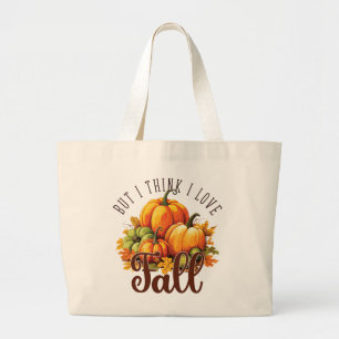 Bolsa Tote Grande Mas Eu Acho Que Adoro Cair - Pumpkins & Folhas