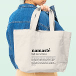 Bolsa Tote Grande Meditação Mínima Moderna Yoga Definição de Namaste<br><div class="desc">Namaste Definition Yoga Modern Minimal Meditation Tea Coffee Mug apresenta um simples design de uma definição de texto de "namaste" na tipografia moderna de scripts. Presente perfeito para amantes de ioga,  aniversário,  Natal,  Dia de as mães e muito mais. Concebido por © Evco Studio www.zazzle.com/store/evcostudio</div>
