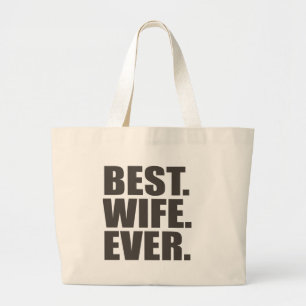 Bolsa Tote Grande Melhor. Esposa. Nunca.