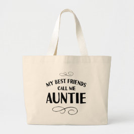 Bolsa Tote Grande Meus Melhores Amigos Me Chamam de Tia presente par