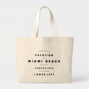 Bolsa Tote Grande Miami Beach, férias, citações engraçadas,