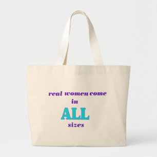 Bolsa Tote Grande Mulheres de verdade vêm em TODOS os tamanhos
