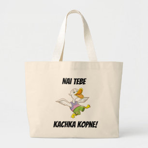 Bolsa Tote Grande Nai Tebe Kachka Kopne! Sacola ucraniana do pato