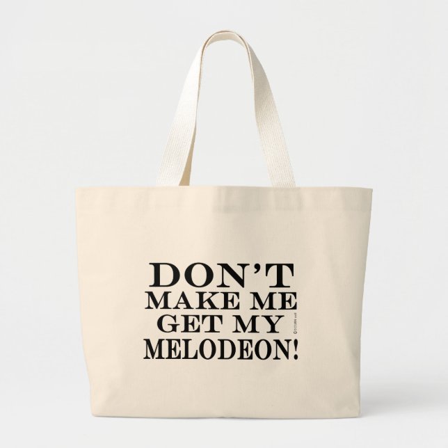 Bolsa Tote Grande Não Me Faça Pegar Minha Melodia (Frente)