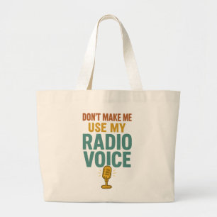 Bolsa Tote Grande Não Me Faça Usar Minha Voz de Rádio Divertido Locu