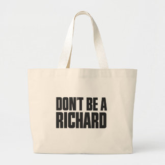 Bolsa Tote Grande Não seja um Richard