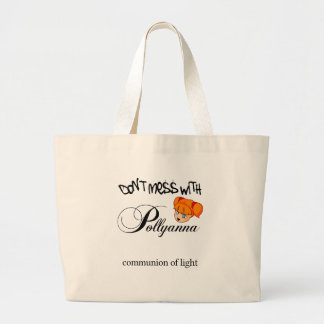 Bolsa Tote Grande Não suje com Pollyanna!