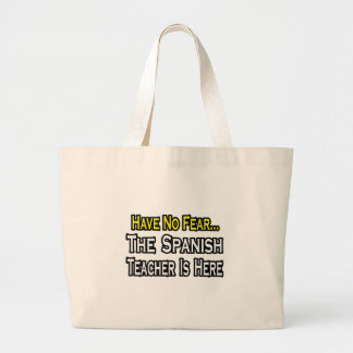 Bolsa Tote Grande Não Tenha Medo, O Professor Espanhol Está Aqui