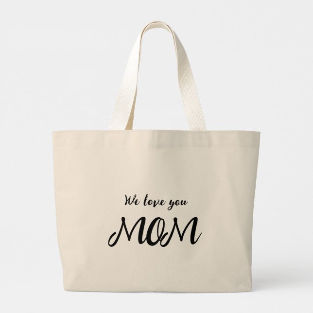 Bolsa Tote Grande Nós te amamos mãe l Caligrafia moderna e bonita (Verso)