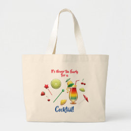 Bolsa Tote Grande Nunca é muito Cedo Sempre há tempo para um Coquete
