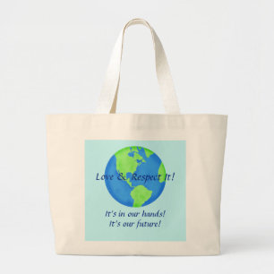 Bolsa Tote Grande O Amor Respeita A Terra, O Nosso Futuro Nas Nossas