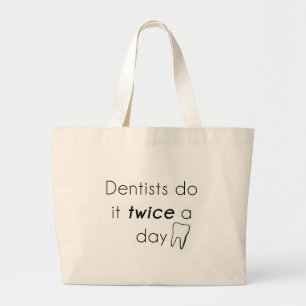 Bolsa Tote Grande O dentista fá-lo!