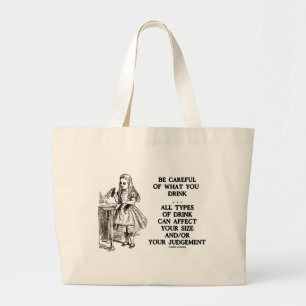 Bolsa Tote Grande O país das maravilhas seja cuidadoso o que você
