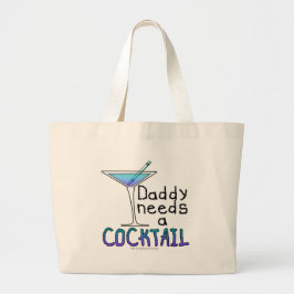 Bolsa Tote Grande O PAPAI Precisa de um Coquetel