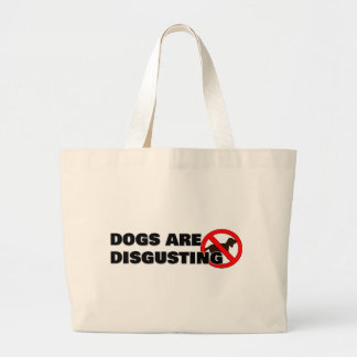 Bolsa Tote Grande Os cães são nojentos