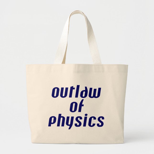 Bolsa Tote Grande Outlaw of Physics (Frente)