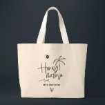 Bolsa Tote Grande Palmeira de Honeymoonin praia prenda de casamento<br><div class="desc">Caligrafia moderna,  escrita à mão para que todos saibam que isto não é apenas um feriado. Esta é a sua lua de mel. Parte de uma coleção. Altere a cor para personalizar.</div>