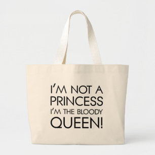 Bolsa Tote Grande Pare de chamar-me princesa: Eu sou a rainha
