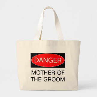 Bolsa Tote Grande Perigo - Mãe Da Camiseta De Casamento Engraçado
