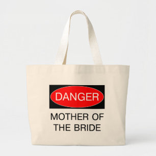 Bolsa Tote Grande Perigo - mãe do t-shirt engraçado do casamento d
