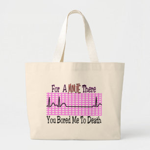 Bolsa Tote Grande Por um minuto FURADO lá ME À MORTE